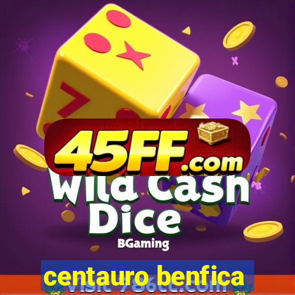 centauro benfica